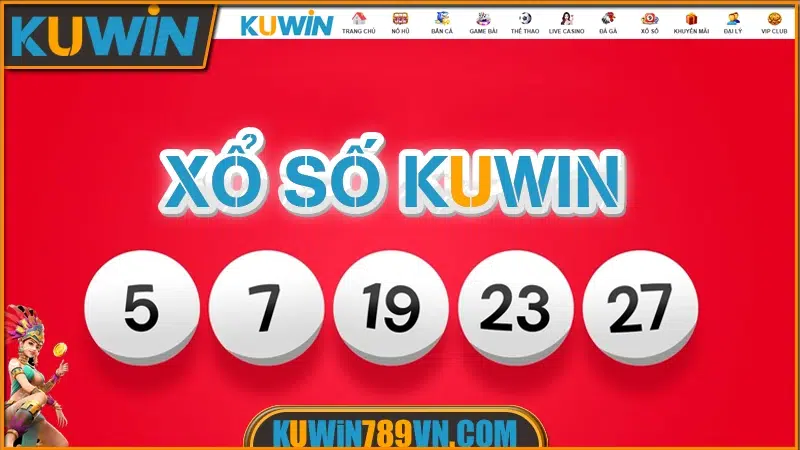 Xổ Số KUWIN | Sảnh Xổ Số Online An Toàn, Trả Thưởng Nhanh 7 Xổ Số KUWIN